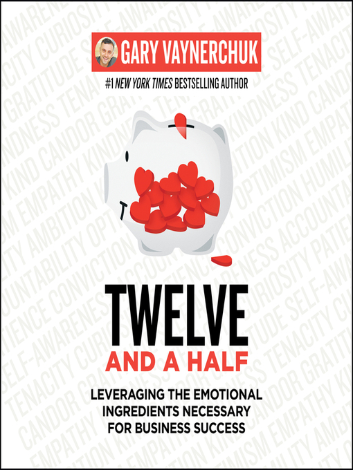 Title details for Twelve and a Half by Gary Vaynerchuk - Wait list
